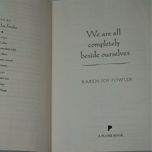 We Are All Completely Beside Ourselves by Karen Joy Fowler 2014 Paperback - Picture 5 of 6